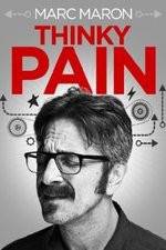 Watch Marc Maron: Thinky Pain 0123movies