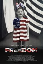 Watch The Girl Who Wore Freedom 0123movies