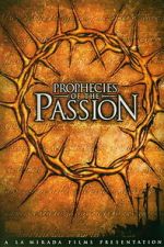 Watch Prophecies of the Passion 0123movies