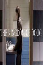 Watch The Kingdom of Doug 0123movies