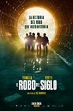 Watch The Heist of the Century 0123movies