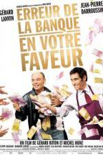 Watch Erreur de la banque en votre faveur 0123movies