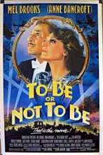 Watch To Be or Not to Be (1983) 0123movies