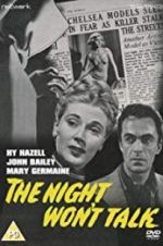 Watch The Night Won\'t Talk 0123movies