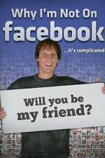 Watch Why I'm not on Facebook 0123movies