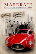 Watch Maserati: A Hundred Years Against All Odds 0123movies