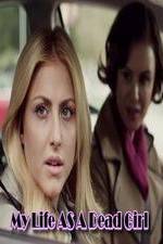 Watch My Life as a Dead Girl 0123movies