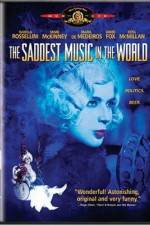 Watch The Saddest Music in the World 0123movies