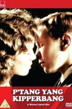 Watch P'tang Yang Kipperbang 0123movies