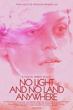 Watch No Light and No Land Anywhere 0123movies