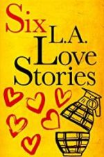 Watch Six LA Love Stories 0123movies