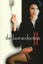 Watch The Last Seduction II 0123movies