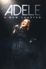 Watch Adele: A New Chapter 0123movies
