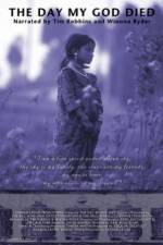 Watch The Day My God Died 0123movies