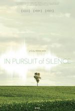 Watch In Pursuit of Silence 0123movies
