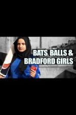 Watch Bats, Balls and Bradford Girls 0123movies