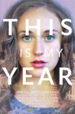 Watch This Is My Year 0123movies