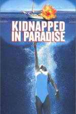 Watch Kidnapped in Paradise 0123movies