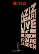 Watch Aziz Ansari Live in Madison Square Garden (TV Special 2015) 0123movies