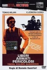 Watch Liberi armati pericolosi 0123movies