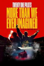 Watch Twenty One Pilots: More Than We Ever Imagined 0123movies