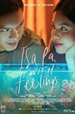 Watch Isa Pa with Feelings 0123movies