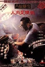 Watch The Eight Immortals Restaurant: The Untold Story 0123movies
