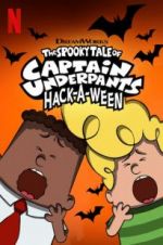 Watch The Spooky Tale of Captain Underpants Hack-a-Ween 0123movies