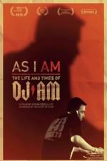 Watch As I AM: The Life and Times of DJ AM 0123movies