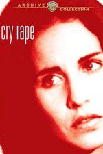 Watch Cry Rape 0123movies