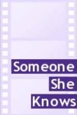 Watch Someone She Knows 0123movies