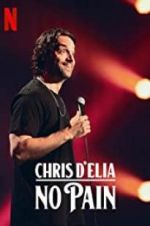 Watch Chris D\'Elia: No Pain 0123movies