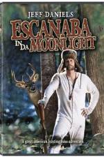 Watch Escanaba in da Moonlight 0123movies
