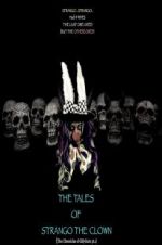 Watch The Tales of Strango the Clown (The Chronicles of Gillygutz) 0123movies