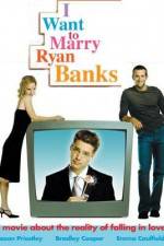 Watch I Want to Marry Ryan Banks 0123movies