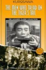Watch The Men Who Tread on the Tiger's Tail 0123movies