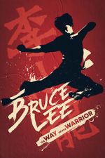Watch Bruce Lee: The Way of the Warrior 0123movies