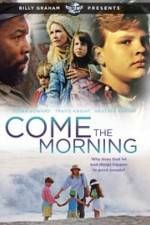 Watch Come the Morning 0123movies
