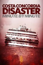 Watch Costa Concordia: Minute by Minute 0123movies