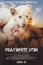 Watch Mia and the White Lion 0123movies