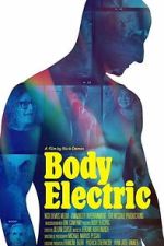 Watch Body Electric 0123movies