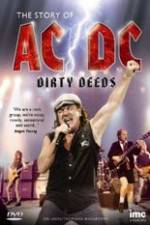 Watch The Story Of ACDC Dirty Deeds 0123movies
