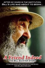 Watch A Friend Indeed: The Bill Sackter Story 0123movies