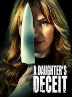 Watch A Daughter\'s Deceit 0123movies