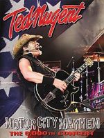 Watch Ted Nugent: Motor City Mayhem - The 6000th Show 0123movies