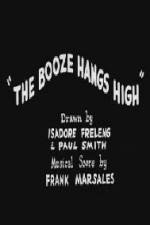 Watch The Booze Hangs High 0123movies