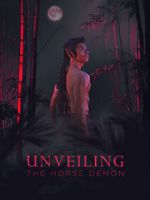 Watch Unveiling: The Horse Demon 0123movies
