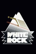 Watch White Rock 0123movies