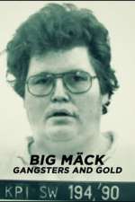 Watch Big Mäck - Gangster und Gold 0123movies