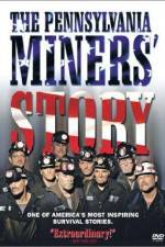 Watch The Pennsylvania Miners' Story 0123movies
